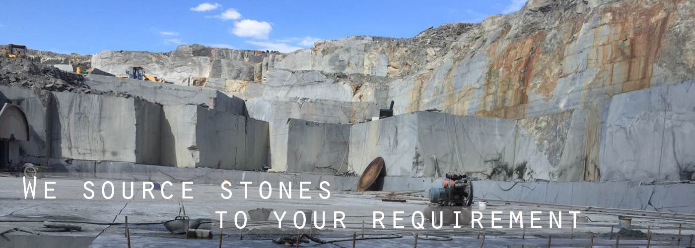 We source Natural Stones direct from the quarry according to your preferences